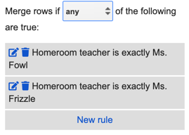 List of two saved rules: "Homeroom teacher is exactly Ms. Fowl" and "Homeroom teacher is exactly Ms. Frizzle."