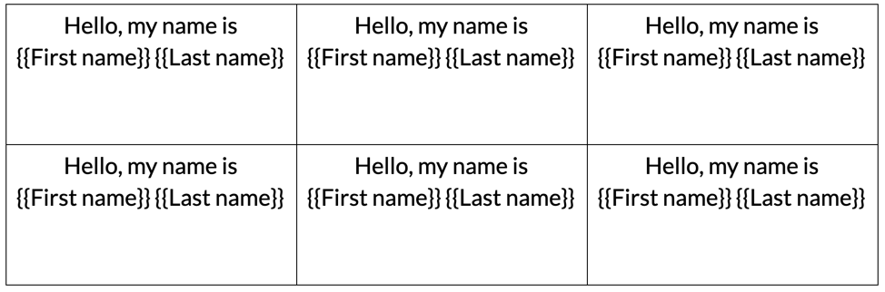 Template with six name tag placeholders in a grid, each containing {{First name}} {{Last name}} with no NEXT_RECORD fields.